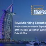 Revolutionizing Education: Major Announcements Expected at the Global Education Summit Dubai 2024